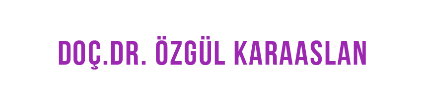 Doç.Dr. Özgül Karaaslan